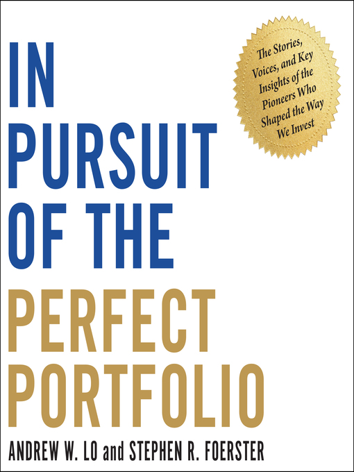 Title details for In Pursuit of the Perfect Portfolio by Andrew W. Lo - Wait list